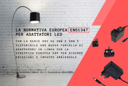 L'importanza della Normativa Europea EN61347 per alimentatori e adattatori LED